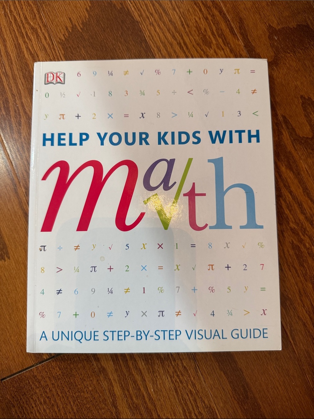 DK Help Your Kids With Math Step-by-Step Visual Guide Paperback